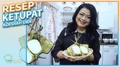 Resep Ketupat Lebaran Ala Diah Didi, Pulen Banget! - Durasi: 7.29. 