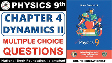 Multiple Choice Questions | Chapter 4 | Dynamics II | 9th Physics | National Book Foundation