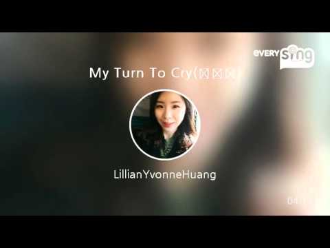 [everysing] My Turn To Cry(爱离开)
