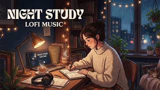 Night Study Lofi 🌙📚 | Rainy Night Focus Beats for Deep Study & Relaxation