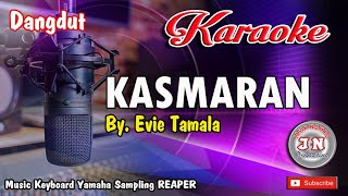 KASMARAN_Dangdut Karaoke Keyboard_Tanpa Vocal By Evie Tamala
