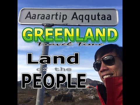 GREENLAND | LAND of the PEOPLE | NANORTALIK | QAQORTOQ | TRAVEL TIME