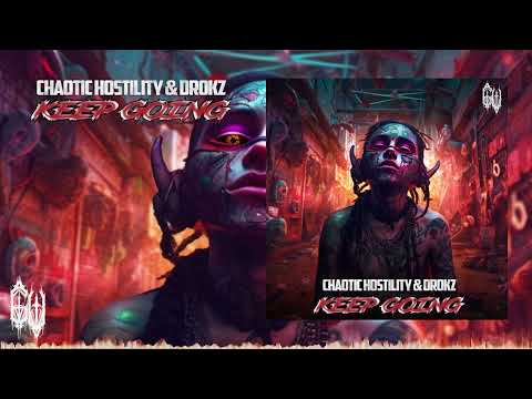 YouTube에서 Chaotic Hostility & Drokz - KEEP GOING 보기 YouTube에서 Chaotic Hostility & Drokz - KEEP GOING 보기