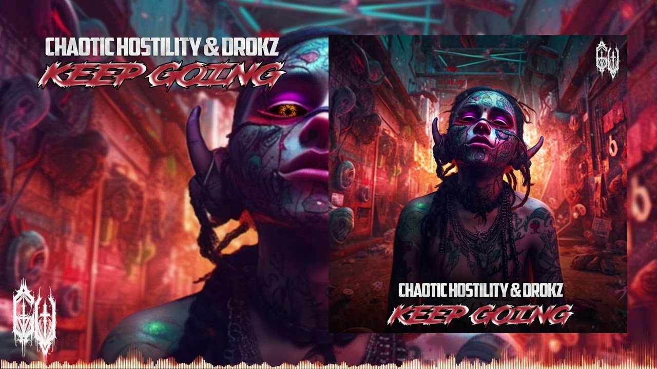 Chaotic Hostility & Drokz - KEEP GOING auf YouTube ansehen Chaotic Hostility & Drokz - KEEP GOING auf YouTube ansehen