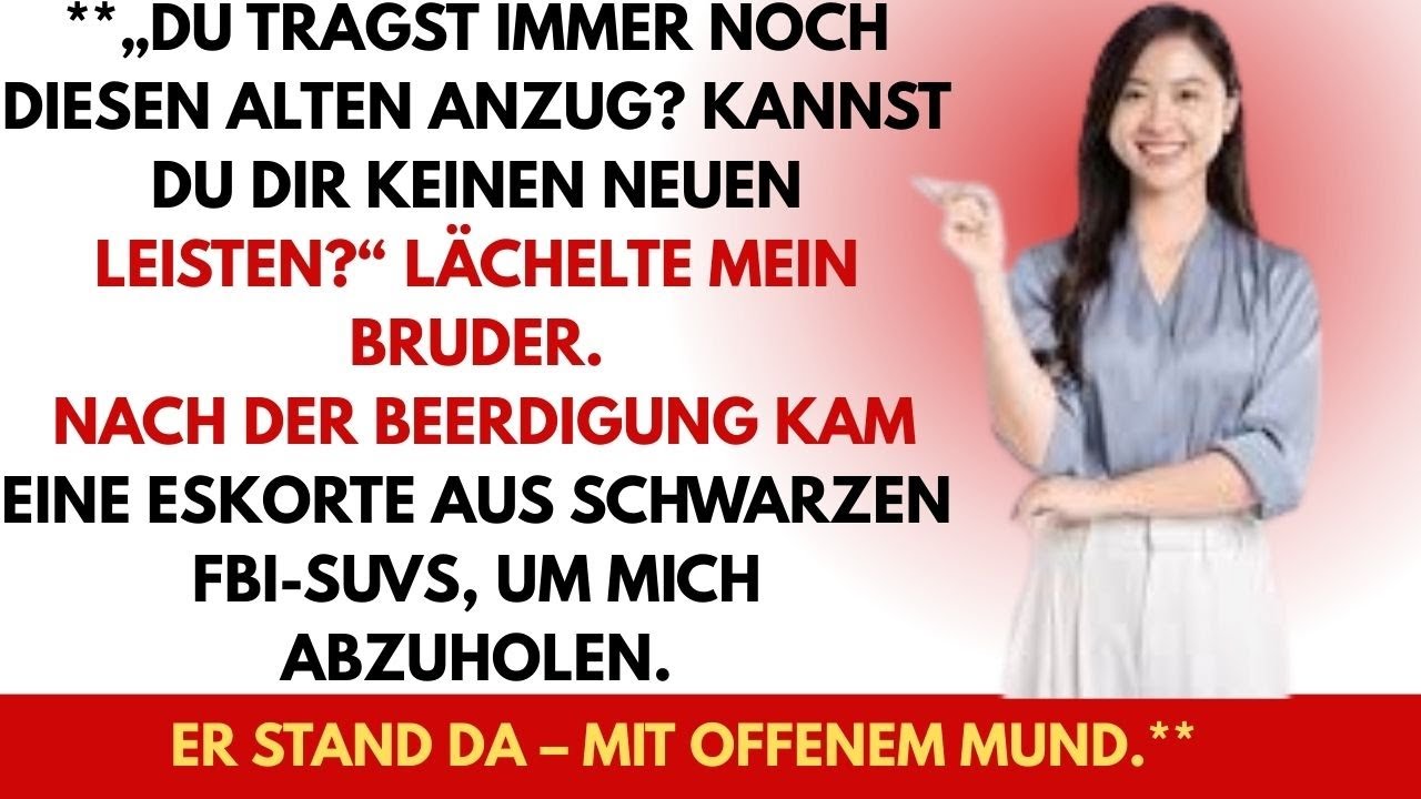 „Trägst du immer noch den alten Anzug? Kein Geld für einen neuen?“ grinste mein Bruder. Danach …