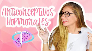 ¿Cuál es la eficacia de los anticonceptivos hormonales?