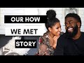 How We Met! The Story Behind Waiting For Marriage