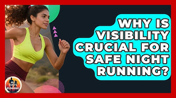 Why Is Visibility Crucial For Safe Night Running? - All Sorts Of Running