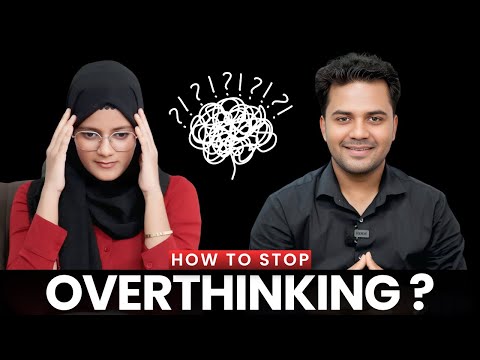 How to stop Overthinking ? | Why are we victim of Overthinking | English Podcast | Happiness Podcast