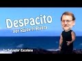 Despacito de luis fonsi ft daddy yankee versionado por rajoy y rivera  parodia