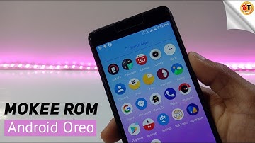 Install Stable Android Oreo Rom on Redmi 4A phone | Mokee Rom