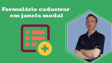 Como criar janela modal com formulário cadastrar com JavaScript