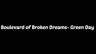 Video thumbnail of "Boulevard of Broken Dreams- Green Day (Lyrics) 🎵"