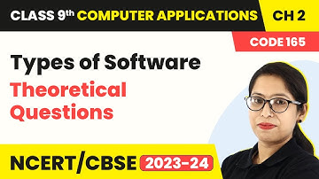 Types of Software - Theoretical Questions | Class 9 Computer Applications Chapter 3