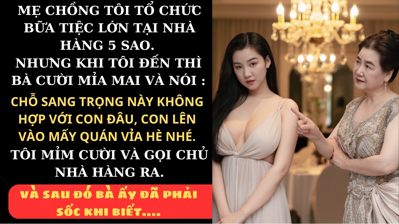 Outline Video Mẹ Chồng Cấm Tôi Vào Nhà Hàng Ăn Tối - Tôi Mỉm Cười Nói Với Chủ Nhà Hàng Một Câu Khiến Bà Sốc