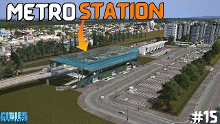 I MADE FIRST METRO STATION IN OUR DREAM CITY! - CITIES SKYLINES S2[#15] HINDI 2023