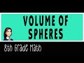 Volume Of Spheres Formula Examples 8th Grade Math 