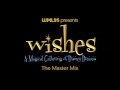 Wishes: The Master Mix