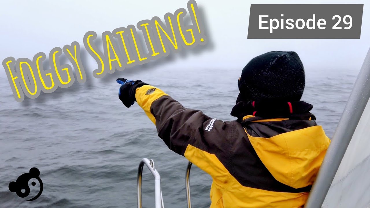 First Time Sailing in Fog and Landfall in Maine [Panda Journey #29]