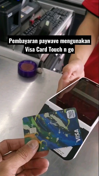 PEMBAYARAN PAYWAVE MENGUNAKAN VISA CARD TOUCH N GO #touchngo #touchngoewallet #visacardtouchngo