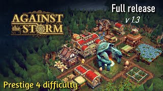 Against the Storm (v1.3) - settlement 46 (prestige 4 difficulty) : food issues, lots of them