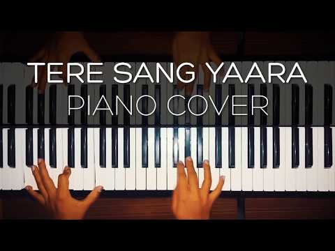 Tere Sang Yaara (Piano Cover)