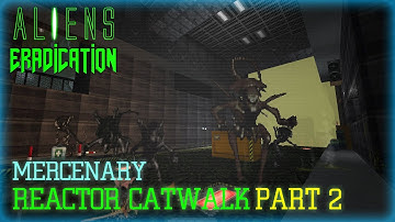 Aliens Eradication | Mercenary | No Failure Runs | Part 11