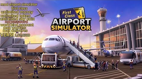 Airport simulator first-class Versi 1.02.0300 no password
