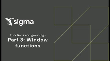 Sigma Functions and Groupings: Part 3 - Window Functions