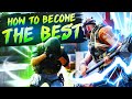 How to be the Best