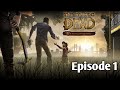  A New Day || The Walking Dead Season 1 || Episode -1 