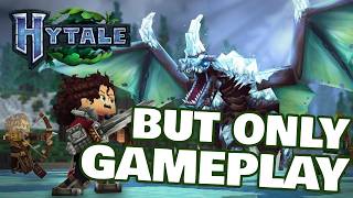 The Hytale Trailer but it's only Gameplay