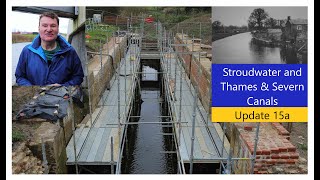 Stroudwater and Thames & Severn Canals  Update 15a