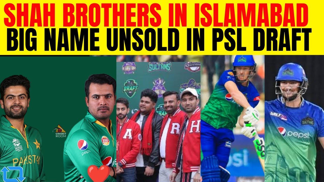 Big Names Unsold In PSL Draft SHAH Brothers In Islamabad United Big big-names-unsold-in-psl-draft-shah-brothers-in-islamabad-united-big