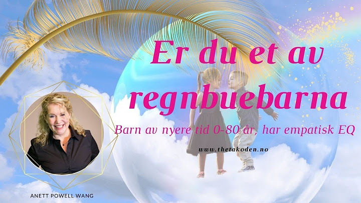 Er du et av regnbuebarna