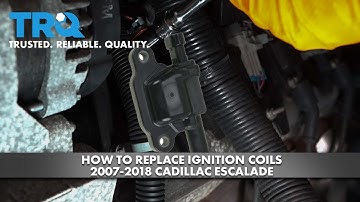 How to Replace Ignition Coils 2007-18 Cadillac Escalade
