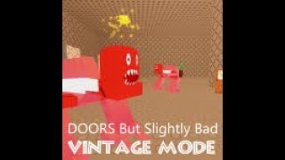 Roblox - [VINTAGE MODE] DOORS But Slightly Bad full gameplay