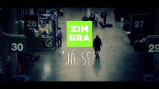 Zimbra - Já Sei (Lyric Video) chords