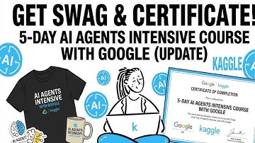 🔥 5-Day AI Agent Intensive Update: Google Giving Swags + Certificates?! MUST WATCH! #kaggle #swags
