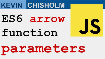How do parameters work in ES6 arrow functions? - Kevin Chisholm Video