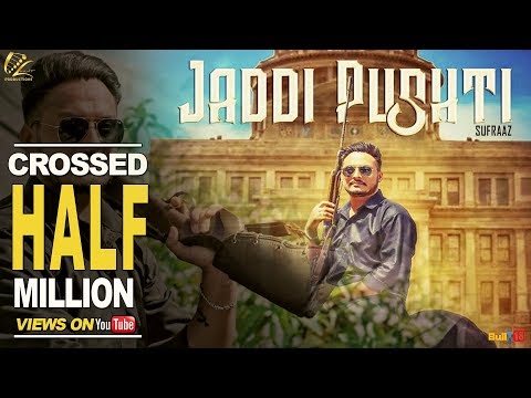 Jaddi Pushti - Full Video Song 2017 | Sufraaz | New Punjabi Songs 2017 | Leinster Productions