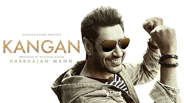 Kangan Full Video Song | Harbhajan Mann | Jatinder Shah | Latest Song 2018 | T-Series