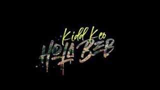 Kidd Keo - Hola Bebe (Official Audio)