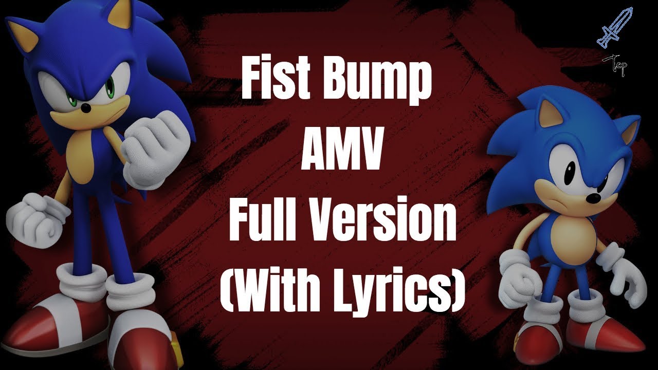 SONIC FORCES FIST BUMP (ANIMATED LYRIC) 