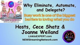 Why Eliminate, Automate, and Delegate?