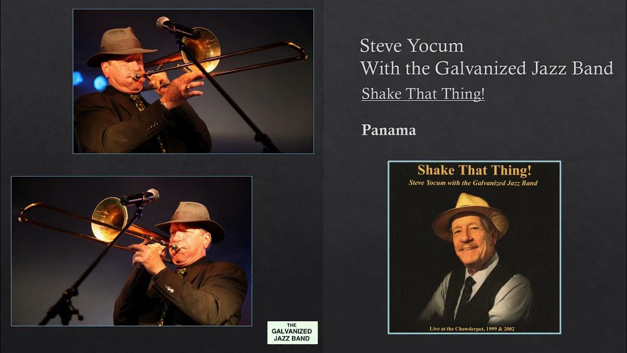Panama (Live) - Steve Yocum - Galvanized Jazz Band Panama (Live) - Steve Yocum - Galvanized Jazz Band