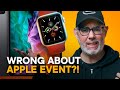 WRONG About Apple Event — 2hrs for Watch and iPad Air?!