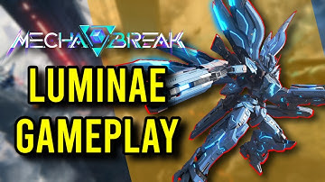 Mecha BREAK is Back! || Luminae Gameplay & Commentary