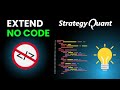 How to Extend StrategyQuant Using No-Code Custom Blocks