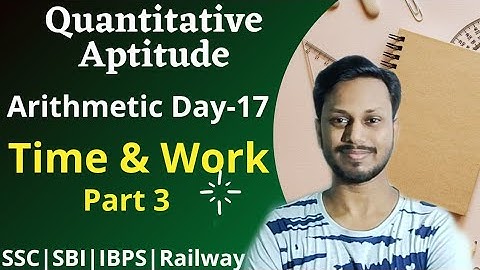 SBI Clerk 2021 | Arithmetic Series Day 17 | Time and Work Part 3 | Quantitative Aptitude by Vipul